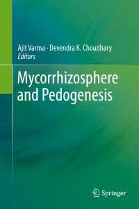 Mycorrhizosphere and Pedogenesis〈1st ed. 2019〉
