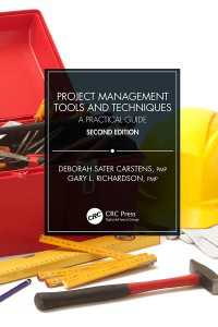 Project Management Tools and Techniques : A Practical Guide, Second Edition（2 NED）
