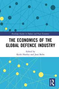 グローバル防衛産業の経済学<br>The Economics of the Global Defence Industry