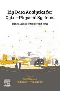 サイバーフィジカル・システムのためのビッグデータ解析<br>Big Data Analytics for Cyber-Physical Systems : Machine Learning for the Internet of Things