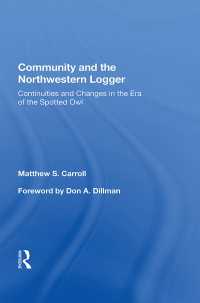 Community And The Northwestern Logger : Continuities And Changes In The Era Of The Spotted Owl（1 DGO）