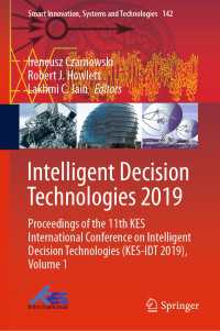 Intelligent Decision Technologies 2019 : Proceedings of the 11th KES International Conference on Intelligent Decision Technologies (KES-IDT 2019), Volume 1