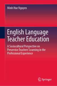 English Language Teacher Education : A Sociocultural Perspective on Preservice Teachers’ Learning in the Professional Experience