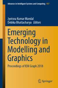 Emerging Technology in Modelling and Graphics : Proceedings of IEM Graph 2018