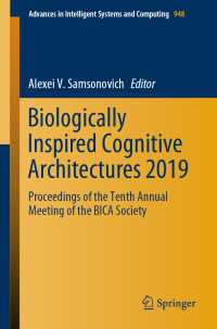 Biologically Inspired Cognitive Architectures 2019 : Proceedings of the Tenth Annual Meeting of the BICA Society