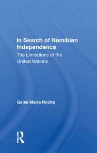 In Search of Namibian Independence : The Limitations of the United Nations（1 DGO）