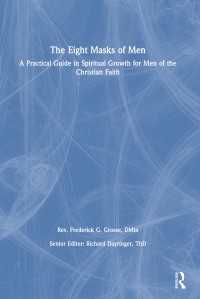 The Eight Masks of Men : A Practical Guide in Spiritual Growth for Men of the Christian Faith