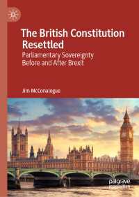 The British Constitution Resettled〈1st ed. 2020〉 : Parliamentary Sovereignty Before and After Brexit