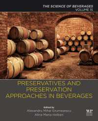 飲料の科学１５：飲料と保存料<br>Preservatives and Preservation Approaches in Beverages : Volume 15: The Science of Beverages