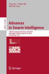 Advances in Swarm Intelligence : 10th International Conference, ICSI 2019, Chiang Mai, Thailand, July 26–30, 2019, Proceedings, Part I