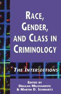 Race, Gender, and Class in Criminology : The Intersections