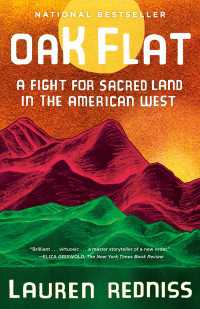 Oak Flat : A Fight for Sacred Land in the American West
