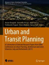 Urban and Transit Planning : A Culmination of Selected Research Papers from IEREK Conferences on Urban Planning, Architecture and Green Urbanism, Italy and Netherlands (2017)