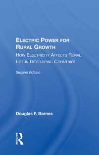 Electric Power For Rural Growth : How Electricity Affects Rural Life In Developing Countries（1 DGO）