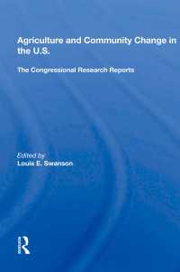 Agriculture And Community Change In The U.s. : The Congressional Research Reports