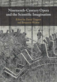 １９世紀のオペラと科学的想像力<br>Nineteenth-Century Opera and the Scientific Imagination
