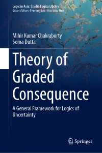 Theory of Graded Consequence : A General Framework for Logics of Uncertainty