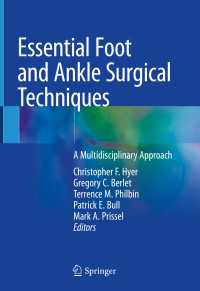 Essential Foot and Ankle Surgical Techniques : A Multidisciplinary Approach