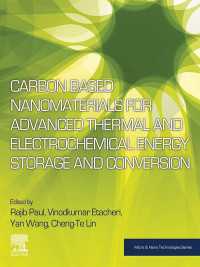 先端的熱・電気化学エネルギー貯蔵・転換のための炭素由来ナノ材料<br>Carbon Based Nanomaterials for Advanced Thermal and Electrochemical Energy Storage and Conversion