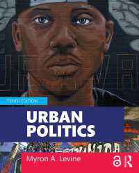 都市政治：グローバル時代の都市と郊外（第１０版）<br>Urban Politics : Cities and Suburbs in a Global Age（10）