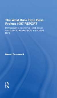 The West Bank Data Base 1987 Report : Demographic, Economic, Legal, Social And Political Developments In The West Bank（1 DGO）