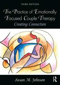 The Practice of Emotionally Focused Couple Therapy : Creating Connection（3）