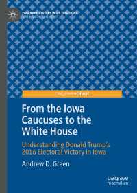 From the Iowa Caucuses to the White House : Understanding Donald Trump’s 2016 Electoral Victory in Iowa