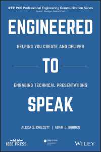 技術者のための話す技術：一般に届く効果的コミュニケーション<br>Engineered to Speak : Helping You Create and Deliver Engaging Technical Presentations