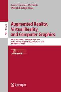 Augmented Reality, Virtual Reality, and Computer Graphics : 6th International Conference, AVR 2019, Santa Maria al Bagno, Italy, June 24–27, 2019, Proceedings, Part II
