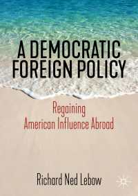民主的対外政策：アメリカの対外的影響力の回復<br>A Democratic Foreign Policy : Regaining American Influence Abroad