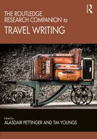 ラウトレッジ版　旅行文学必携<br>The Routledge Research Companion to Travel Writing