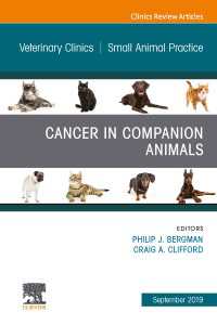 Cancer in Companion Animals, An Issue of Veterinary Clinics of North America: Small Animal Practice