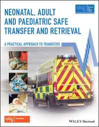 患者安全移送ガイド<br>Neonatal, Adult and Paediatric Safe Transfer and Retrieval : A Practical Approach to Transfers