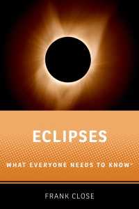 誰もが知っておきたい日食<br>Eclipses : What Everyone Needs to KnowR