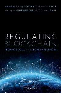 ブロックチェーンの規制：技術的・社会的・法的課題<br>Regulating Blockchain : Techno-Social and Legal Challenges