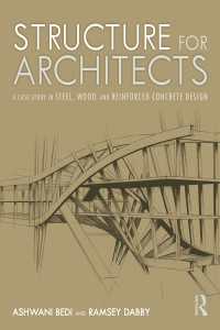 Structure for Architects : A Case Study in Steel, Wood, and Reinforced Concrete Design（1 DGO）