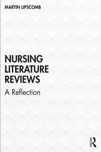 看護学文献レビュー論<br>Nursing Literature Reviews : A Reflection