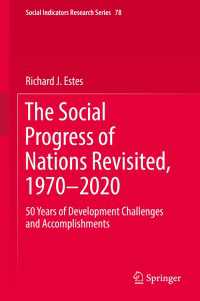The Social Progress of Nations Revisited, 1970–2020 : 50 Years of Development Challenges and Accomplishments