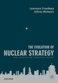The Evolution of Nuclear Strategy〈Fourth Edition 2019〉 : New, Updated and Completely Revised（4）