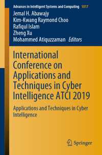 International Conference on Applications and Techniques in Cyber Intelligence ATCI 2019 : Applications and Techniques in Cyber Intelligence
