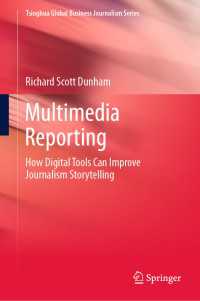 Multimedia Reporting : How Digital Tools Can Improve Journalism Storytelling