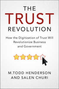 デジタル化による信用革命：ビジネスと政府の抜本的変化<br>The Trust Revolution : How the Digitization of Trust Will Revolutionize Business and Government