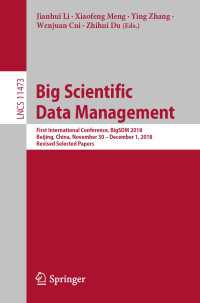 Big Scientific Data Management : First International Conference, BigSDM 2018, Beijing, China, November 30 – December 1, 2018, Revised Selected Papers