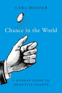 Chance in the World : A Humean Guide to Objective Chance