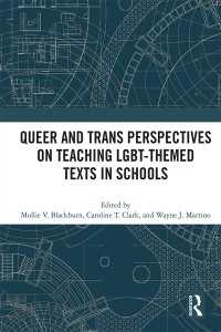 Queer and Trans Perspectives on Teaching LGBT-themed Texts in Schools