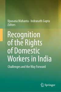 Recognition of the Rights of Domestic Workers in India : Challenges and the Way Forward
