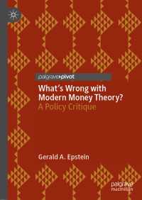 What's Wrong with Modern Money Theory? : A Policy Critique
