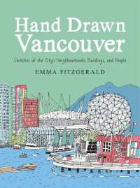 Hand Drawn Vancouver : Sketches of the City's Neighbourhoods, Buildings, and People