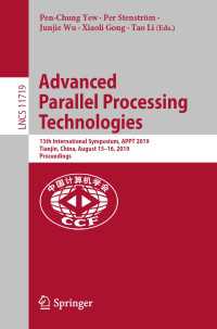 Advanced Parallel Processing Technologies : 13th International Symposium, APPT 2019, Tianjin, China, August 15–16, 2019, Proceedings