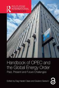 ラウトレッジ版　OPECとグローバル経済秩序ハンドブック<br>Handbook of OPEC and the Global Energy Order : Past, Present and Future Challenges